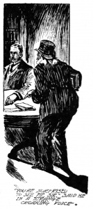 "You're surprised to see me, Sir," said he in a strange croaxing voice.